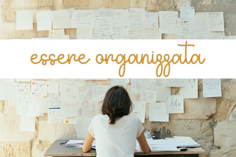 10 consigli per essere organizzata meglio